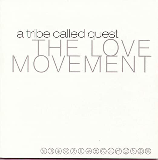 A Tribe Called Quest - Love Movement