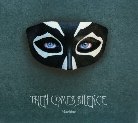 Then Comes Silence - Machine -Digi-