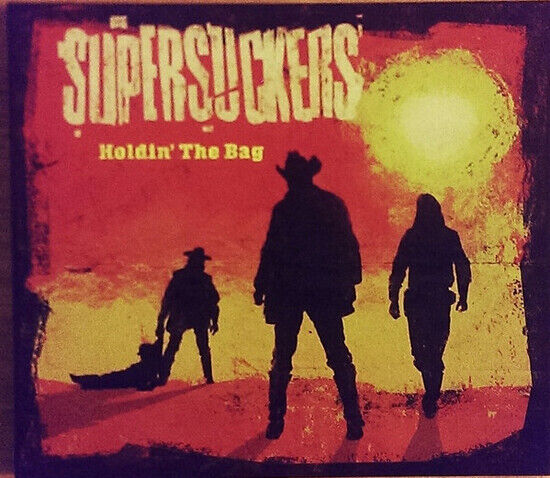 Supersuckers - Holdin\' the Bag -Digi-