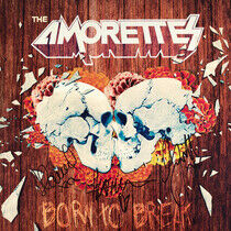 Amorettes - Born To Break -Coloured-