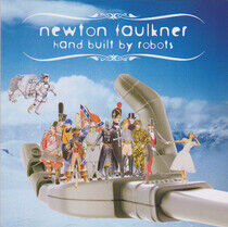 Faulkner, Newton - Hand Built By Robots