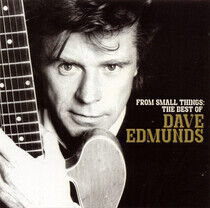 Edmunds, Dave - From Small Things -16tr-