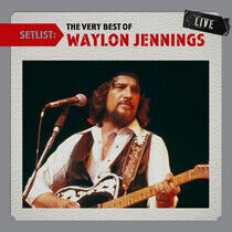 Jennings, Waylon - Setlist: the Very Best...