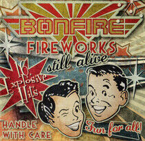 Bonfire - Fireworks... Still..