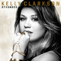 Clarkson, Kelly - Stronger -Deluxe-