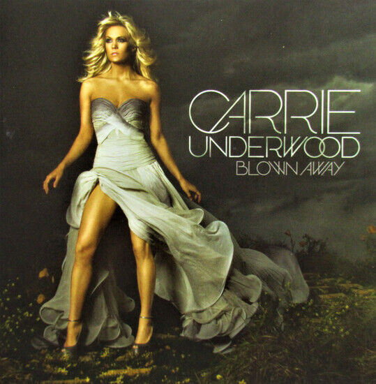 Underwood, Carrie - Blown Away