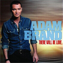 Brand, Adam - There Will Be Love