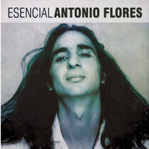 Flores, Antonio - Esencial Antonio Flores