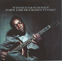 Hooker, John Lee - Whiskey & Wimmen: John..