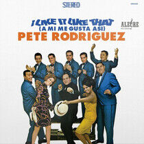 Rodriguez, Pete 'El Conde - I Like It Like.. -Hq-