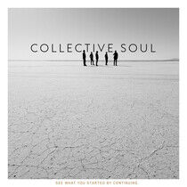 Collective Soul - See What You Started By..