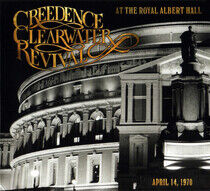 Creedence Clearwater Revi - At the Royal Albert Hall