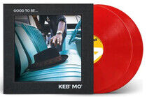 Keb'mo' - Good To Be... -Coloured-
