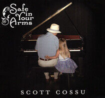 Cossu, Scott - Safe In Your Arms