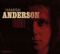 Anderson, Hamish - Trouble