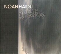 Haidu, Noah - Infinite Distances
