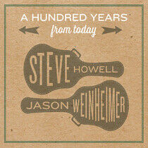 Howell, Steve & Jason Wei - A Hundred Years From..