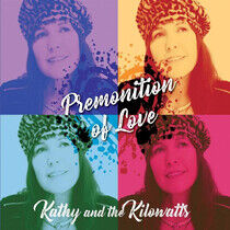 Kathy & the Kilowatts - Premonition of Love