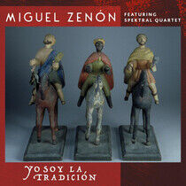 Zenon, Miguel - Yo Soy La Tradition