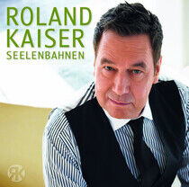 Kaiser, Roland - Seelenbahnen (CD)