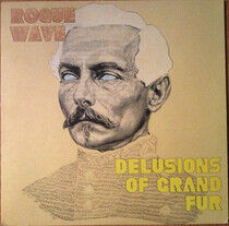 Rogue Wave - Delusions of Grand Fur