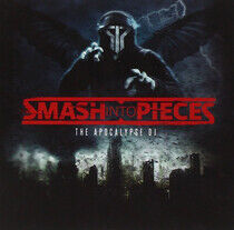 Smash Into Pieces - Apocalypse DJ