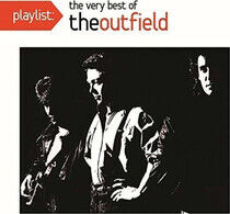 Outfield - Playlist:Very Best of