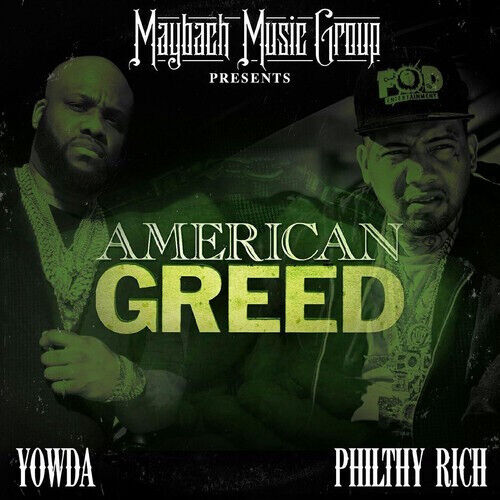 Yowda/Philthy Rich - American Greed -Digi-