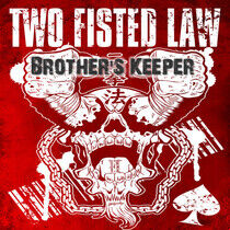 Two Fisted Law - Brother's Keeper