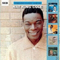 Cole, Nat King - Timeless Classic Albums