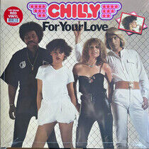 Chilly - For Your Love -Coloured-