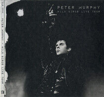 Murphy, Peter - Wild Birds Live Tour