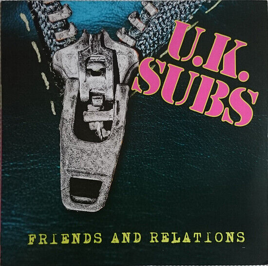 Uk Subs - Friends & Relations
