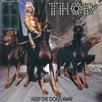Thor - Keep the Dogs.. -CD+Dvd-