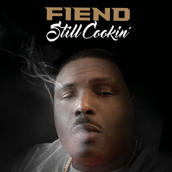 Fiend - Still Cookin\'