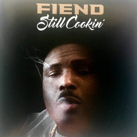 Fiend - Still Cookin\'