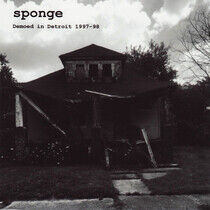 Sponge - Demoed In Detroit..