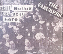 Varukers - Still Bollox But Still..