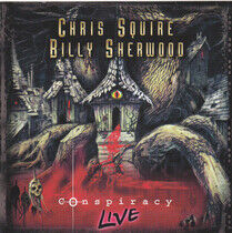 Squire, Chris & Billy She - Conspiracy Live -Ltd-