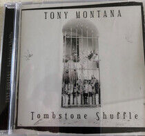 Montana, Tony - Tombstone Shuffle