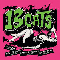Thirteen Cats - 13 Tracks -Coloured/Ltd-