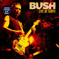 Bush - Live In Tampa -Coloured-