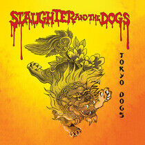 Slaughter & the Dogs - Tokyo Dogs -Coloured-