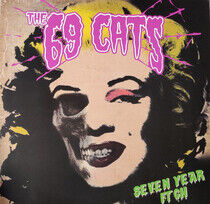 Sixty-Nine Cats - Seven Year.. -Coloured-
