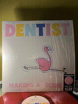 Dentist - Making a Scene -Coloured-