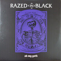 Razed In Black - Oh My Goth!