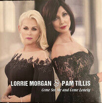Morgan, Lorrie & Pam Till - Come See Me.. -Coloured-