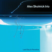 Skolnick, Alex -Trio- - Last Day In Paradise