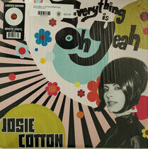 Cotton, Josie - Everything.. -Coloured-