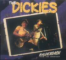 Dickies - Balderdash: From the..